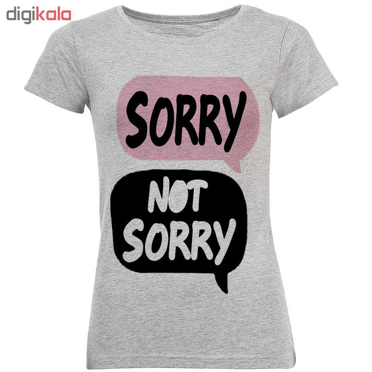 تی شرت آستین کوتاه زنانه طرح Sorry مدل A332
