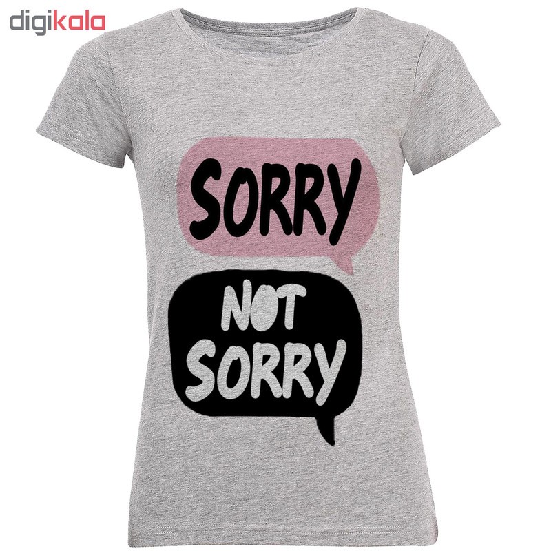 تی شرت آستین کوتاه زنانه طرح Sorry مدل A332